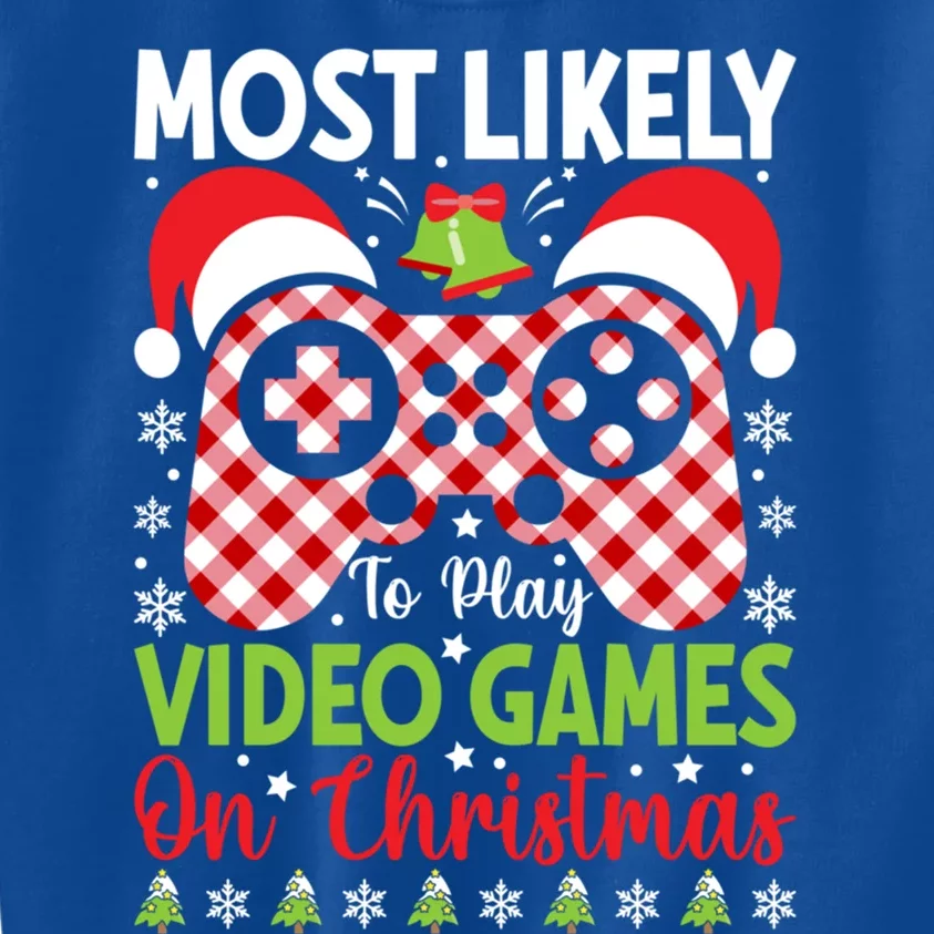 Most Likely To Play Video Games On Christmas Gamer Lovers Gift Kids Sweatshirt