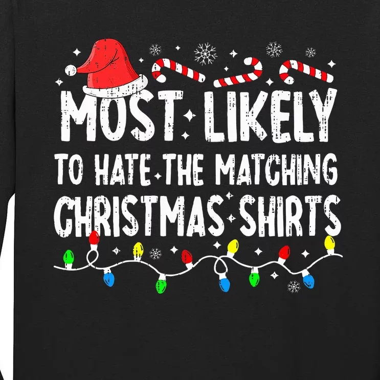 Most Likely To Hate Matching Christmas Family Pajamas Tall Long Sleeve T-Shirt