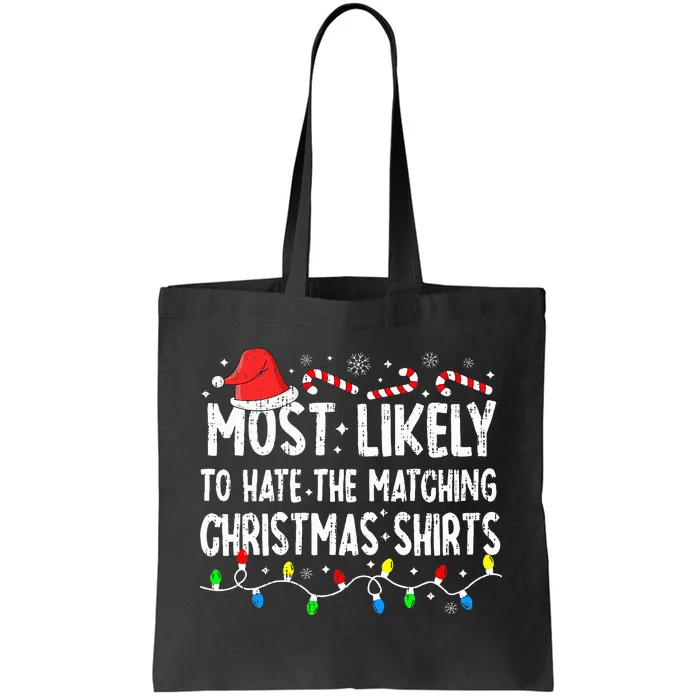 Most Likely To Hate Matching Christmas Family Pajamas Tote Bag