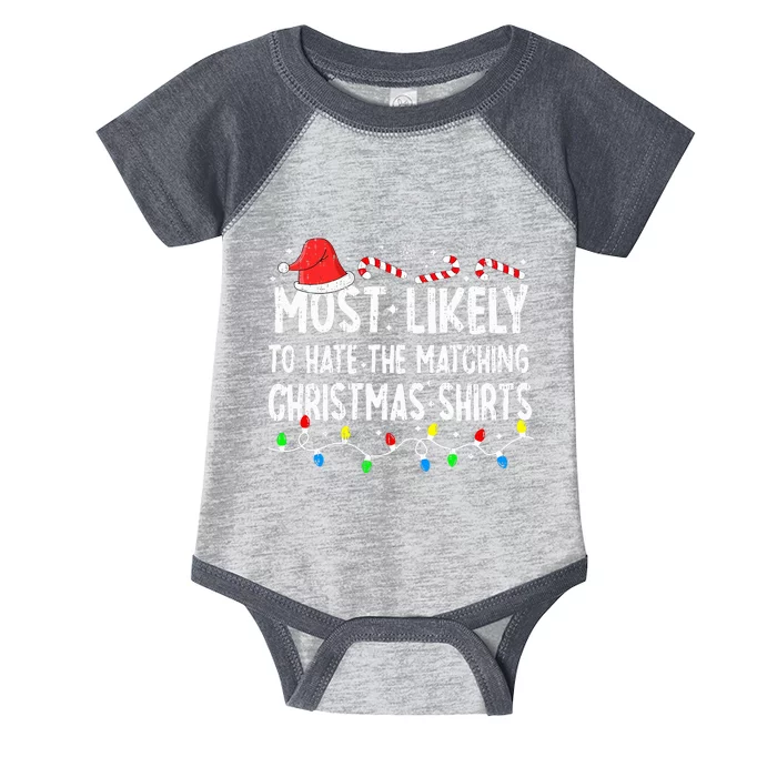 Most Likely To Hate Matching Christmas Family Pajamas Infant Baby Jersey Bodysuit