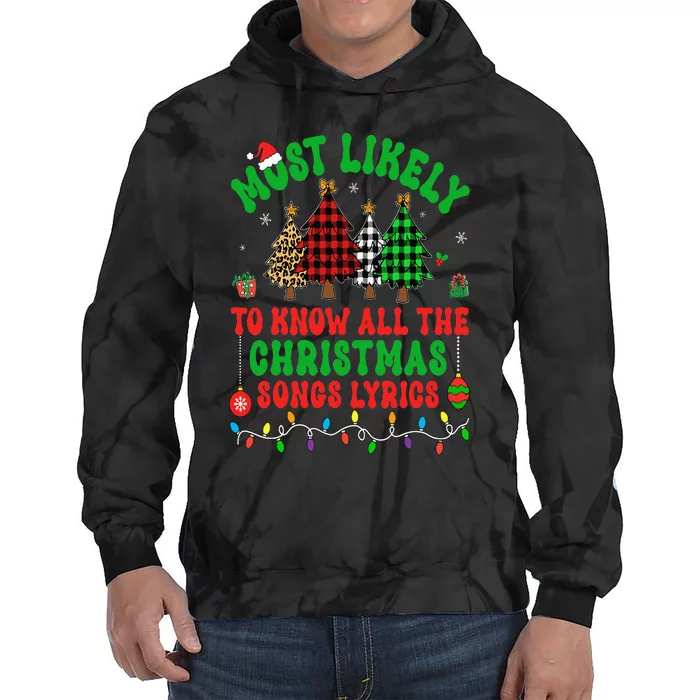 Most Likely To Know All The Christmas Songs Lyrics Pajamas Tie Dye Hoodie