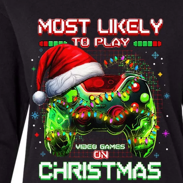 Most Likely To Play Video Games On Christmas Santa Gift Womens Cotton Relaxed Long Sleeve T-Shirt