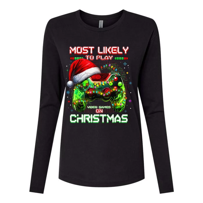 Most Likely To Play Video Games On Christmas Santa Gift Womens Cotton Relaxed Long Sleeve T-Shirt