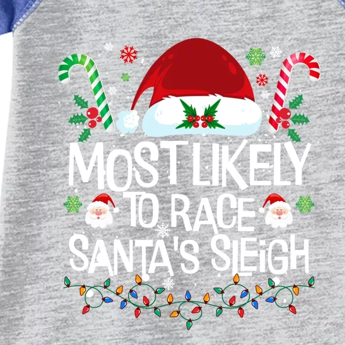 Most Likely To Race SantaS Sleigh Christmas Pajamas Gift Infant Baby Jersey Bodysuit