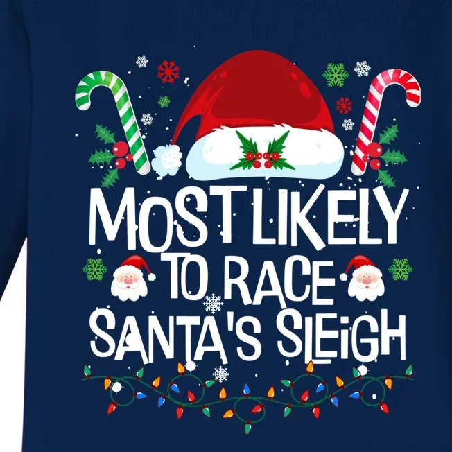 Most Likely To Race SantaS Sleigh Christmas Pajamas Gift Baby Long Sleeve Bodysuit