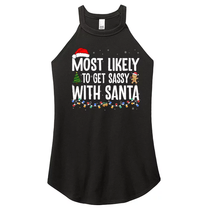 Most Likely To Get Sassy with Santa Funny Family Christmas Women’s Perfect Tri Rocker Tank