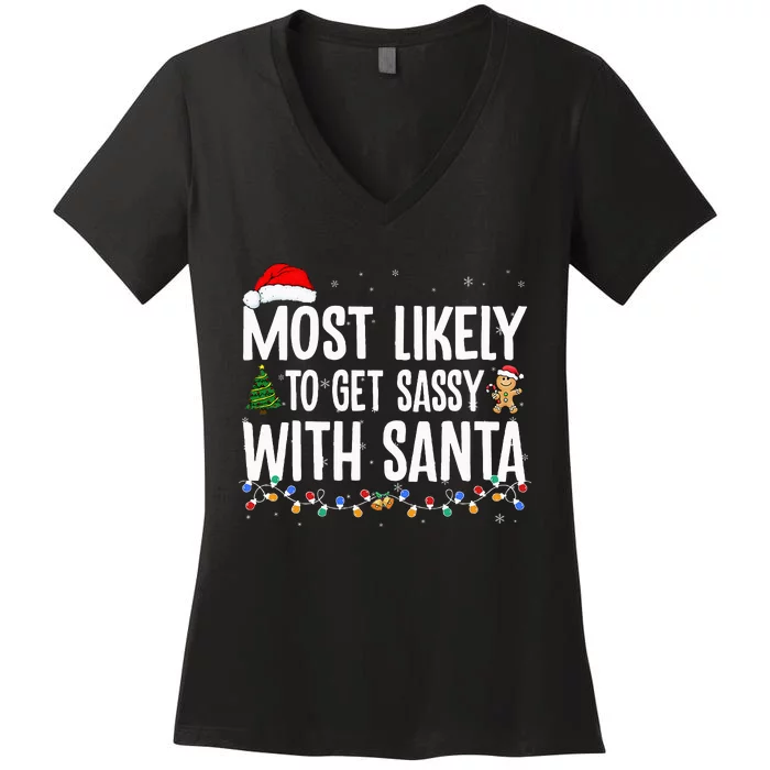 Most Likely To Get Sassy with Santa Funny Family Christmas Women's V-Neck T-Shirt