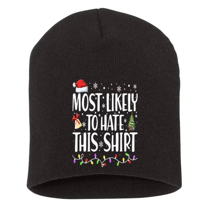 Most Likely To Hate This Xmas Pajamas Short Acrylic Beanie