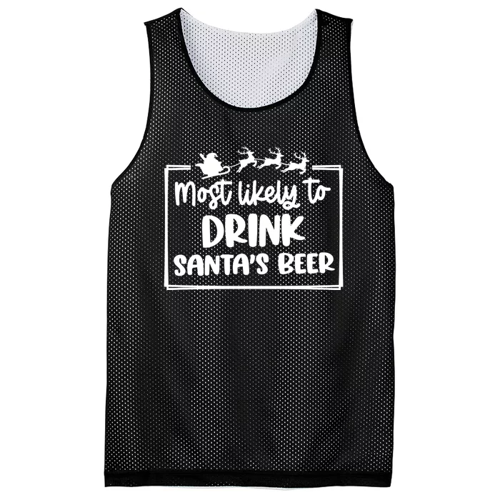 Most Likely To Drink SantaS Beer Christmas Holiday Season Mesh Reversible Basketball Jersey Tank