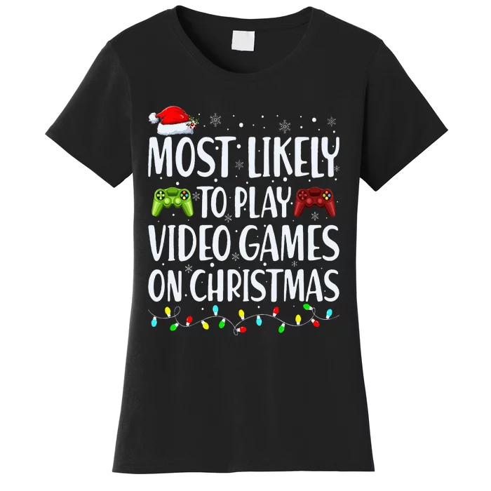 Most Likely To Play Video Games On Christmas Xmas Lights Women's T-Shirt