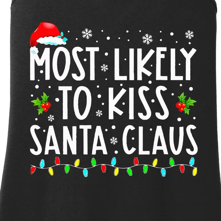 Most Likely To K.iss Santa Claus Family Christmas Xmas Ladies Essential Tank