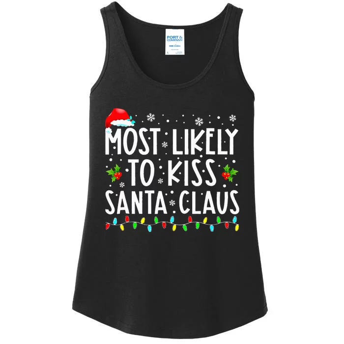 Most Likely To K.iss Santa Claus Family Christmas Xmas Ladies Essential Tank