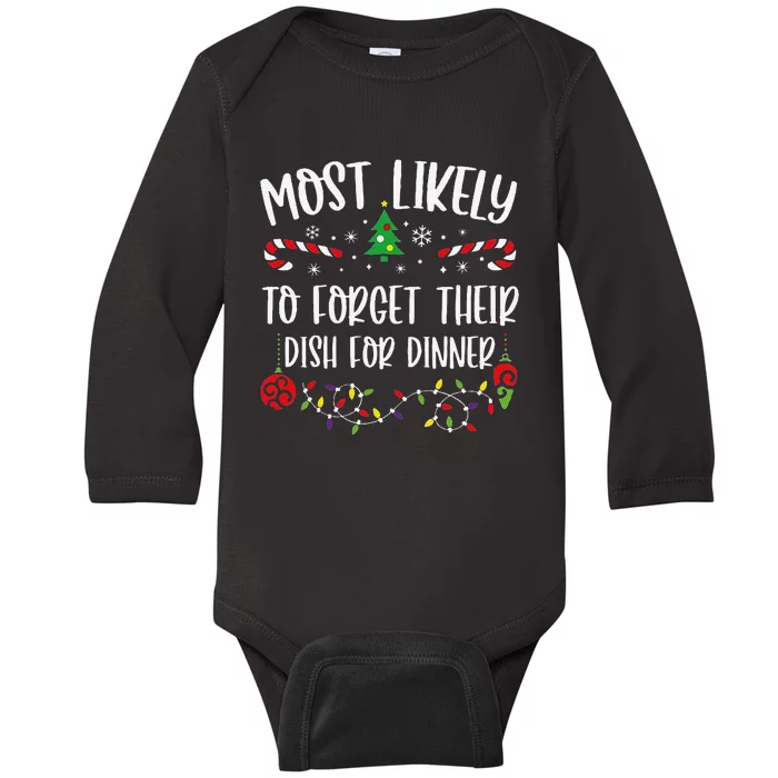 Most Likely To Forget Their Dish For Dinner Funny Christmas Family Matching Cu Baby Long Sleeve Bodysuit