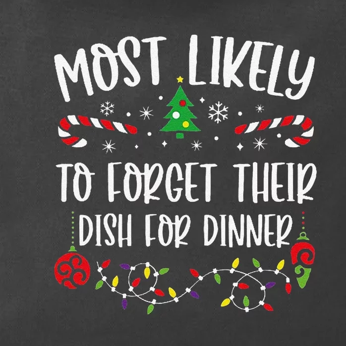 Most Likely To Forget Their Dish For Dinner Funny Christmas Family Matching Cu Zip Tote Bag