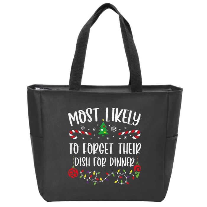 Most Likely To Forget Their Dish For Dinner Funny Christmas Family Matching Cu Zip Tote Bag