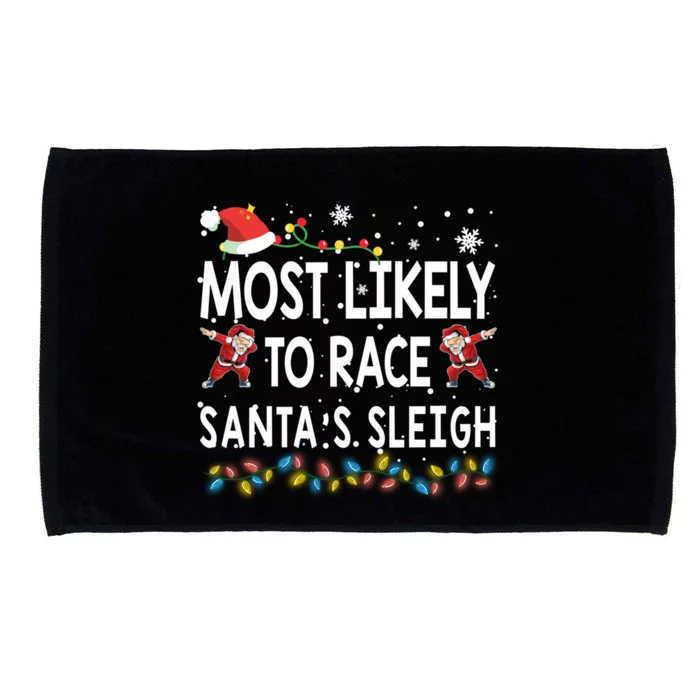 Most Likely To Race SantaS Sleigh Christmas Santa Pajamas Great Gift Microfiber Hand Towel