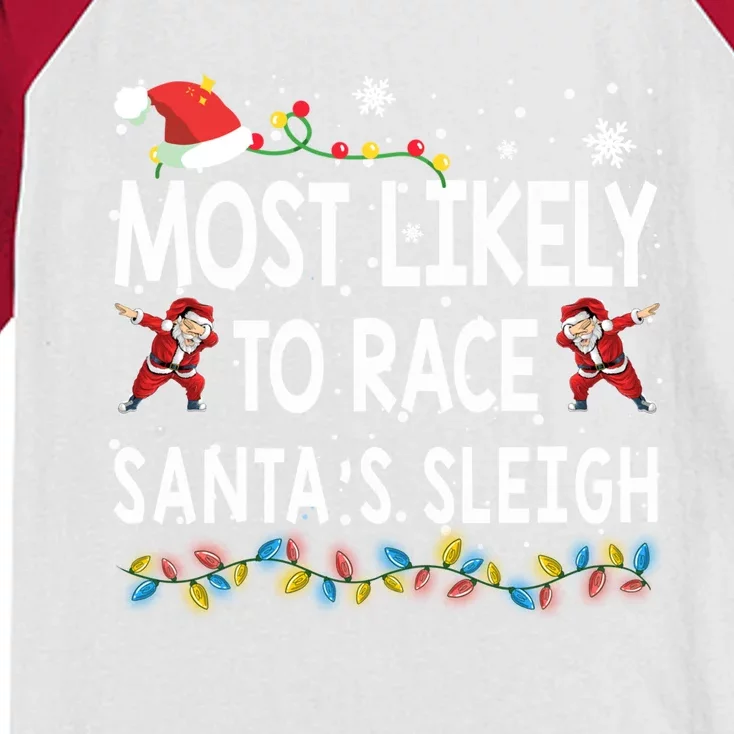 Most Likely To Race SantaS Sleigh Christmas Santa Pajamas Great Gift Kids Colorblock Raglan Jersey