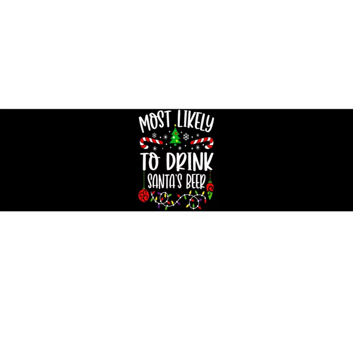 Most Likely To Drink Santa's Beer Family Christmas Drinking Bumper Sticker