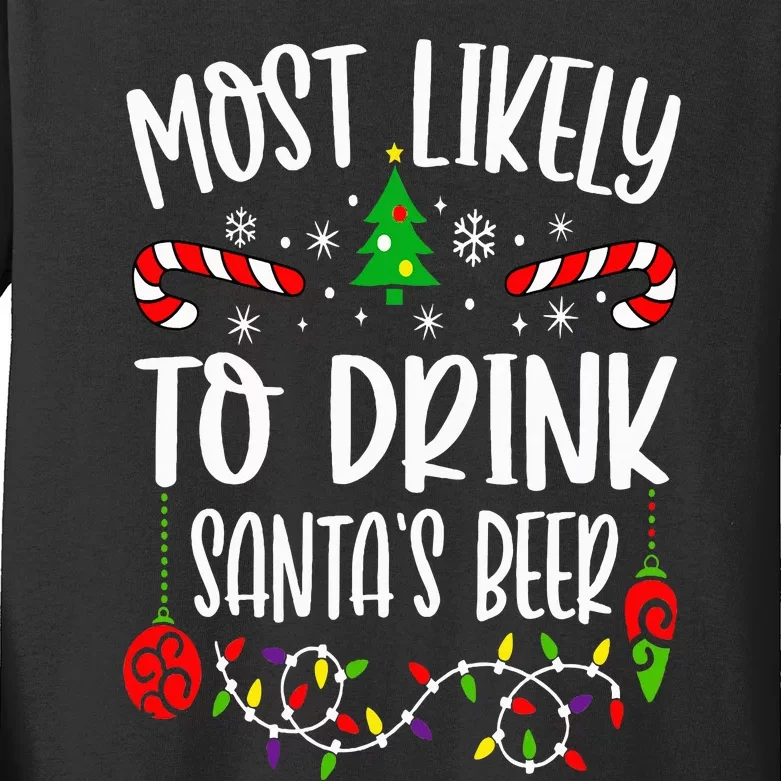 Most Likely To Drink Santa's Beer Family Christmas Drinking Kids Long Sleeve Shirt