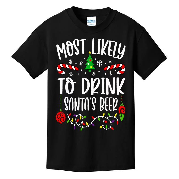 Most Likely To Drink Santa's Beer Family Christmas Drinking Kids T-Shirt