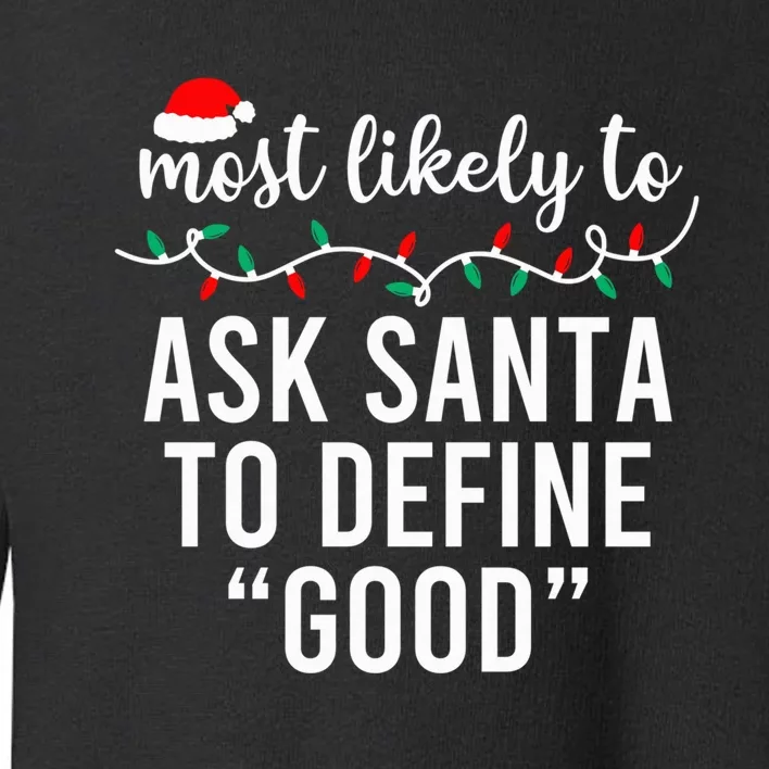 Most Likely To Christmas Shirt Matching Family Pajamas Funny Toddler Sweatshirt