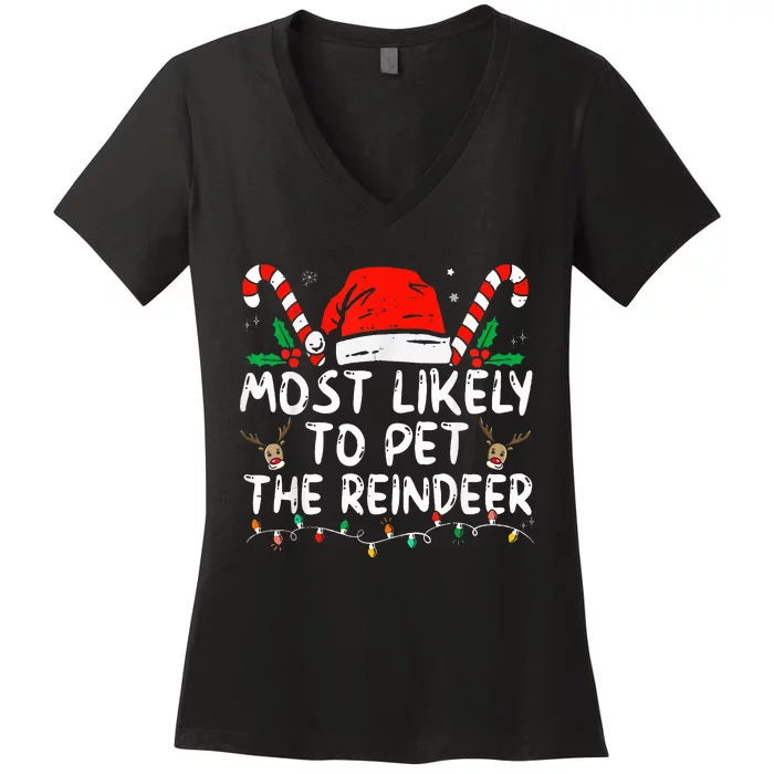 Most Likely To Pet The Reindeer Christmas Women's V-Neck T-Shirt