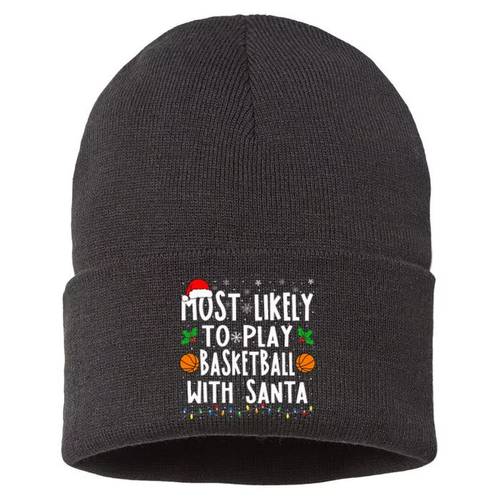 Most Likely To Play Basketball With Santa Family Christmas Sustainable Knit Beanie