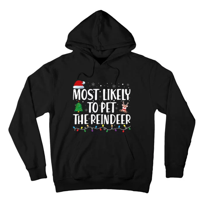 Most Likely To Pet The Reindeer Family Matching Christmas Tall Hoodie