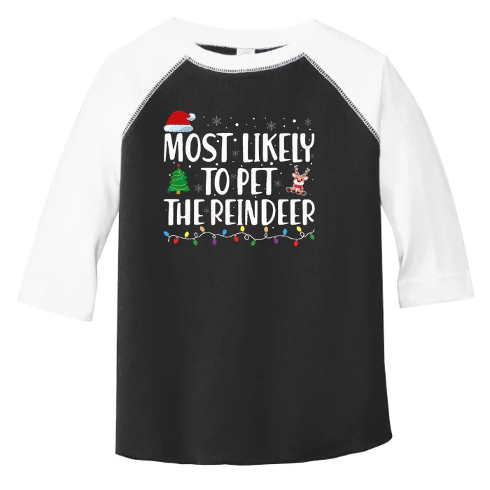 Most Likely To Pet The Reindeer Family Matching Christmas Toddler Fine Jersey T-Shirt