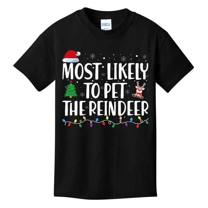 Most Likely To Pet The Reindeer Family Matching Christmas Kids T-Shirt