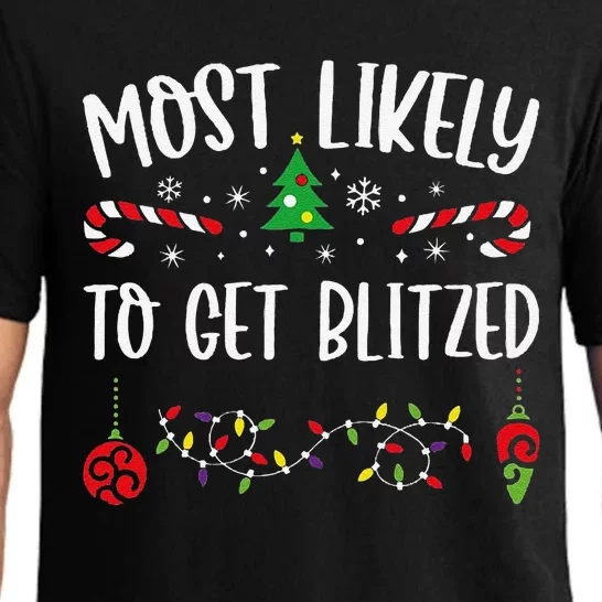 Most Likely To Get Blitzed Funny Christmas Family Matching Cute Christmas Fami Pajama Set