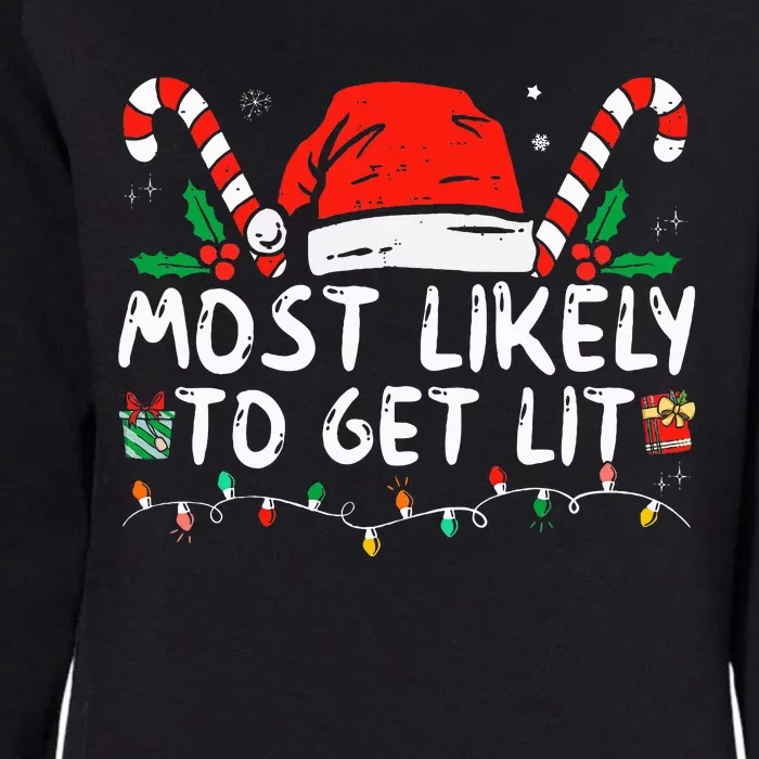 Most Likely To Get Lit Drinking Funny Family Christmas Xmas Womens California Wash Sweatshirt