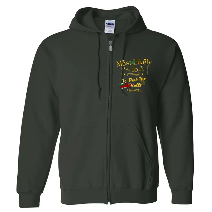 Most Likely To Deck The Halls Gold Full Zip Hoodie