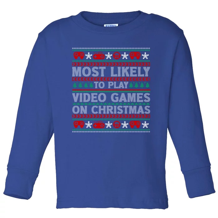 Most Likely To Play Video Games On Christmas Gaming Gamer Meaningful Gift Toddler Long Sleeve Shirt