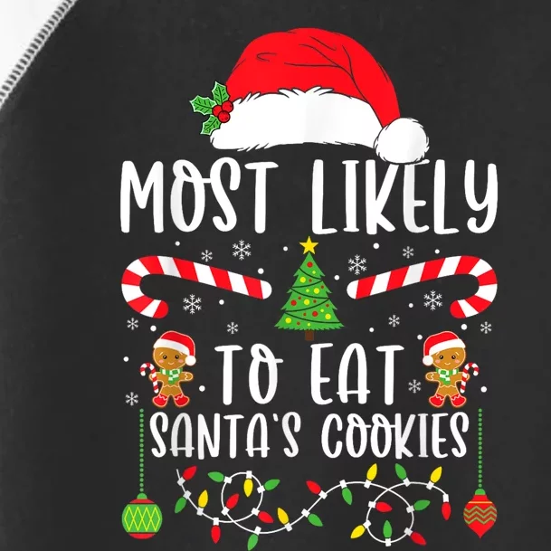 Most Likely To Eat Santas Cookies Christmas Matching Family Toddler Fine Jersey T-Shirt