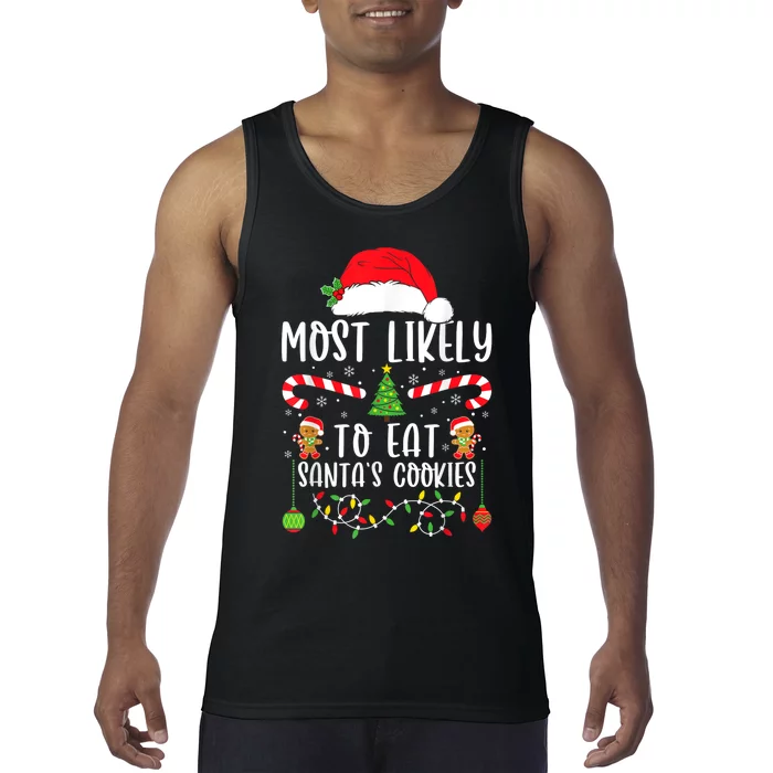 Most Likely To Eat Santas Cookies Christmas Matching Family Tank Top