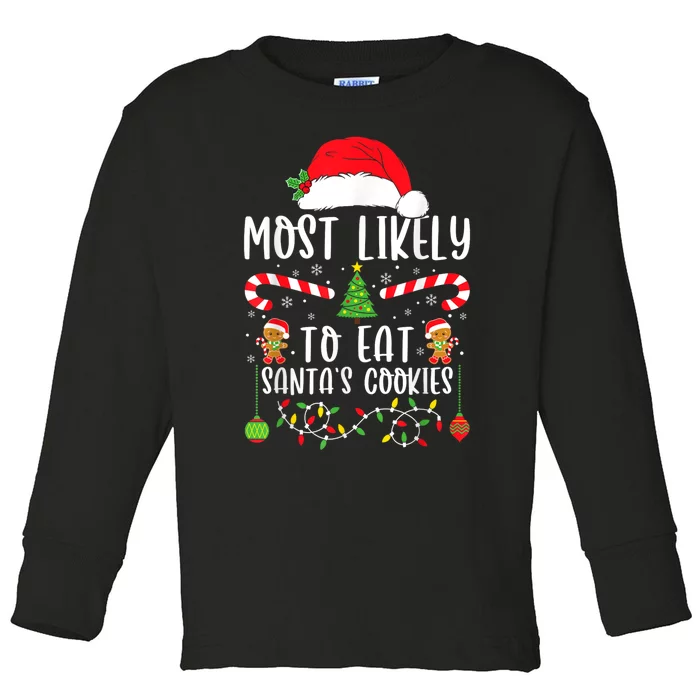 Most Likely To Eat Santas Cookies Christmas Matching Family Toddler Long Sleeve Shirt