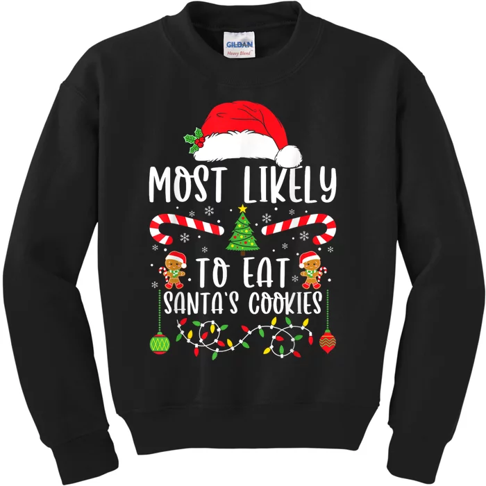 Most Likely To Eat Santas Cookies Christmas Matching Family Kids Sweatshirt