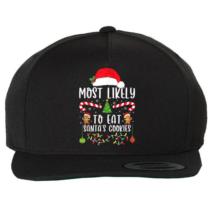 Most Likely To Eat Santas Cookies Christmas Matching Family Wool Snapback Cap