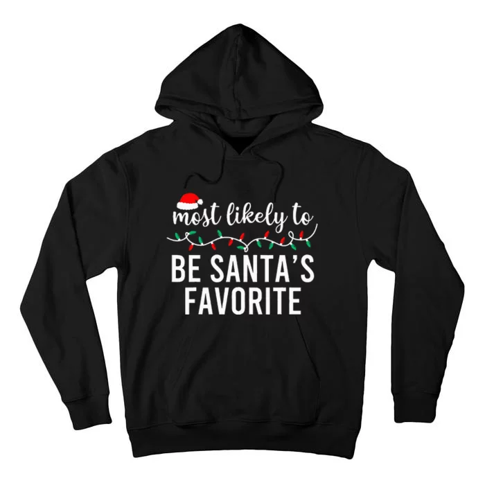 Most Likely To Christmas Matching Family Pajamas Funny Tall Hoodie