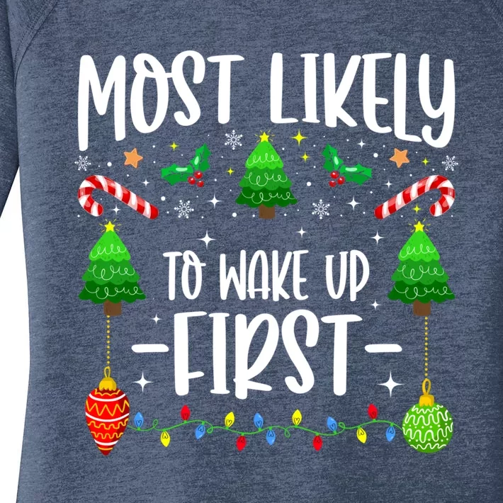 Most Likely To Wake Up First On Christmas Morning Xmas Light Meaningful Gift Women's Perfect Tri Tunic Long Sleeve Shirt