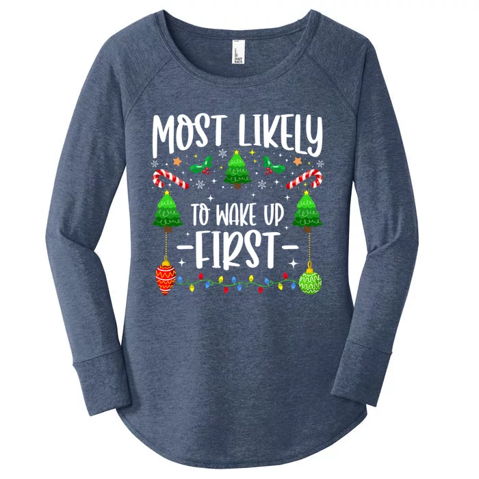 Most Likely To Wake Up First On Christmas Morning Xmas Light Meaningful Gift Women's Perfect Tri Tunic Long Sleeve Shirt