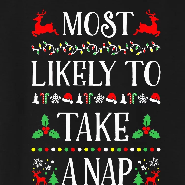 Most Likely To Take A Nap Funny Christmas Women's Crop Top Tee