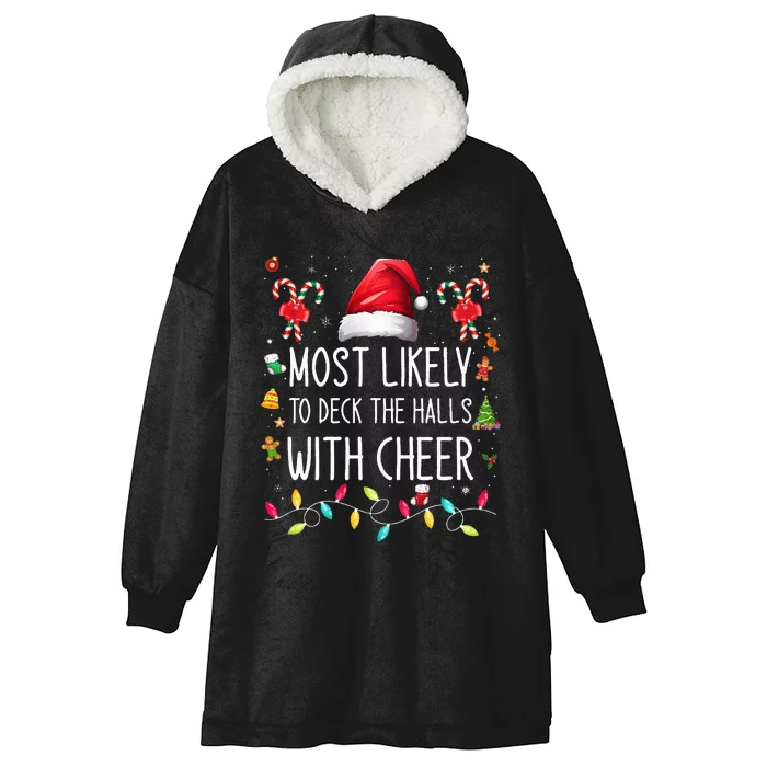 Most Likely To Deck the Halls with Cheer Family Matching Hooded Wearable Blanket