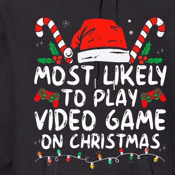 Most Likely To Play Video Game On Christmas Santa Gaming Premium Hoodie