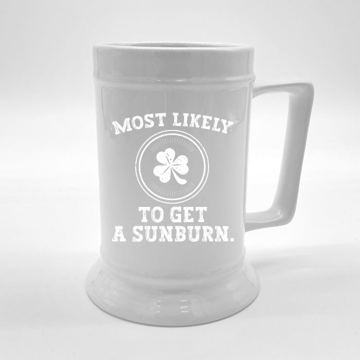 Most Likely To Get A Sunburn Funny St Patricks Day Front & Back Beer Stein