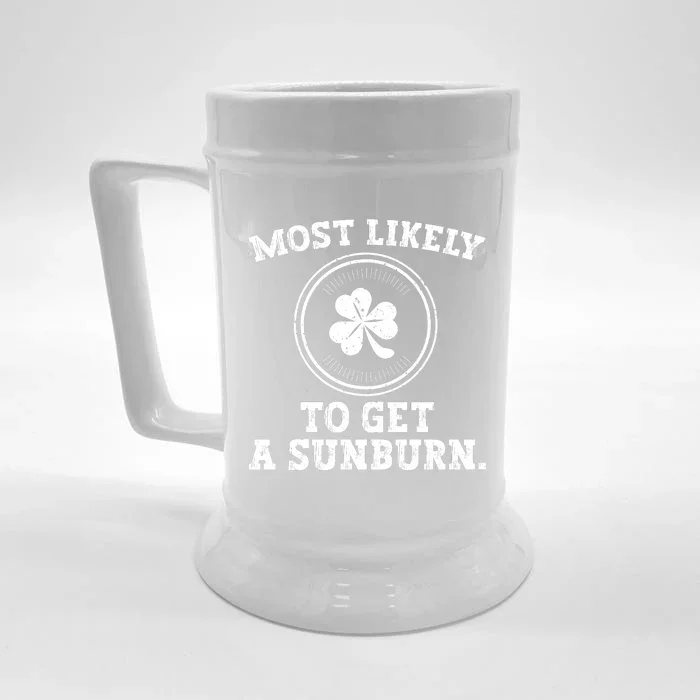 Most Likely To Get A Sunburn Funny St Patricks Day Front & Back Beer Stein