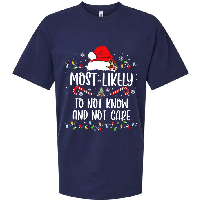 Most Likely To Not Know And Not Care Christmas Xmas Holiday Sueded Cloud Jersey T-Shirt