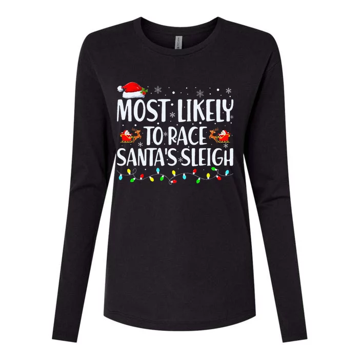 Most Likely To Race Santa's Sleigh Family Christmas Pajamas Womens Cotton Relaxed Long Sleeve T-Shirt