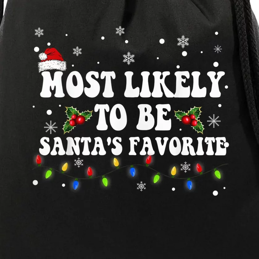 Most Likely To Christmas Be Santa's Favorite Matching Family Drawstring Bag